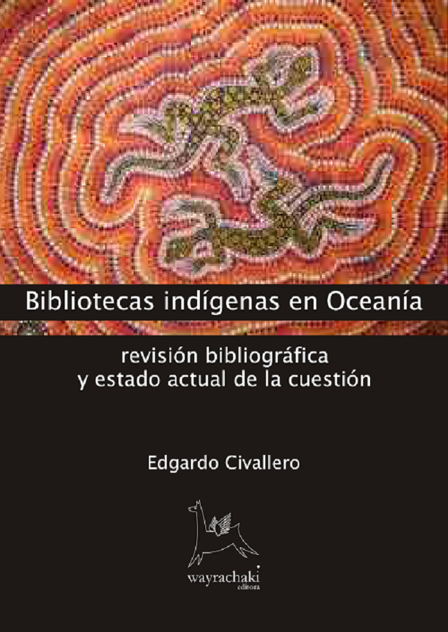 Bibliotecas indígenas en Oceanía. Por Edgardo Civallero